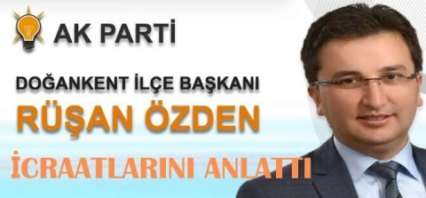 Özden, İcraatlarını Anlattı